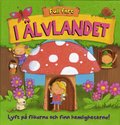 I Älvlandet : lyft på flikarna och finn hemligheterna