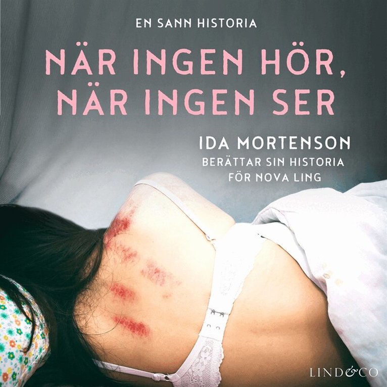Nova Ling - När ingen hör, när ingen ser: En sann historia, Ljudbok