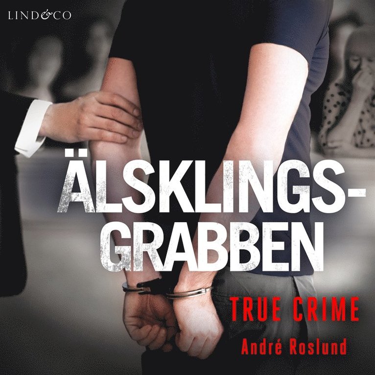 André Roslund - Älsklingsgrabben, Ljudbok