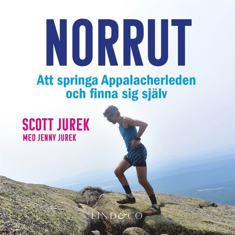 Scott Jurek - Norrut : att springa Appalacherleden och finna sig själv, Ljudbok