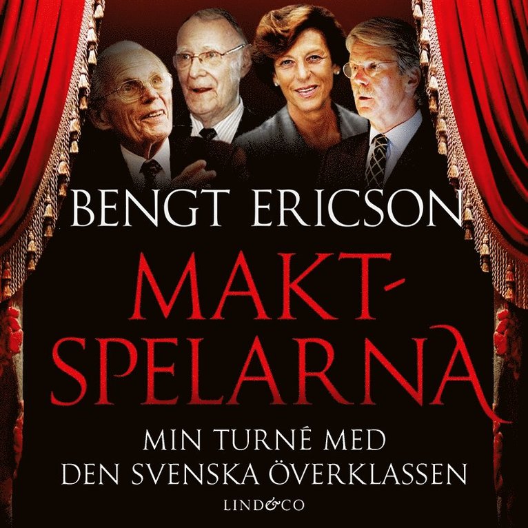 Bengt Ericson - Maktspelarna : min turné med den svenska överklassen, Ljudbok