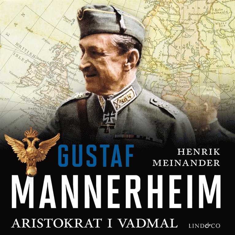 Henrik Meinander - Gustaf Mannerheim : aristokrat i vadmal, Ljudbok