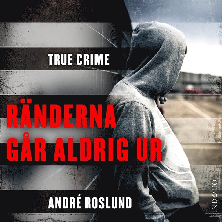 André Roslund - Ränderna går aldrig ur, Ljudbok