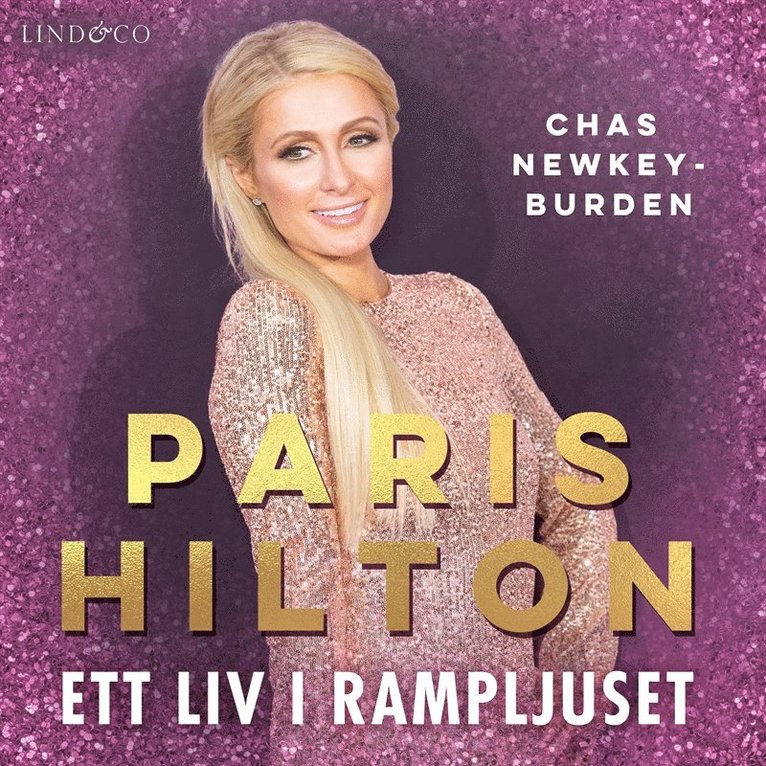 Chas Newkey-Burden - Paris Hilton: Ett liv i rampljuset, Ljudbok