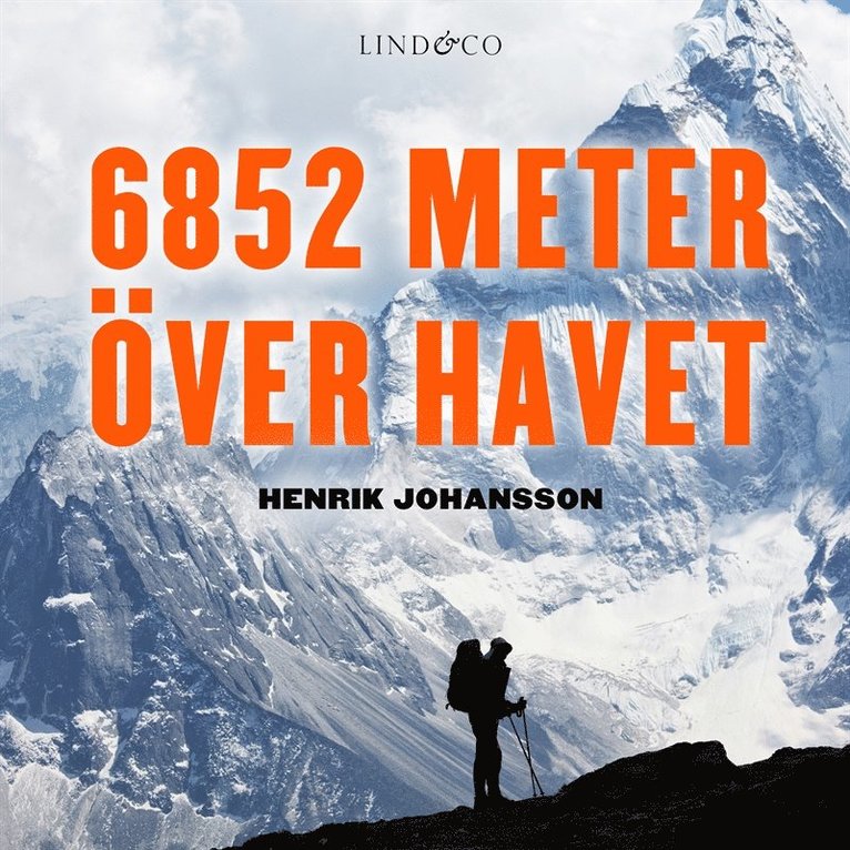 Henrik Johansson - 6852 meter över havet, Ljudbok