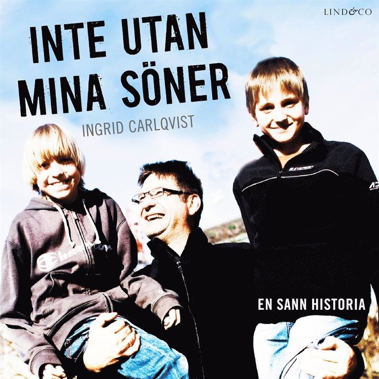 Ingrid Carlqvist, George Pesor - Inte utan mina söner: En sann historia, Ljudbok