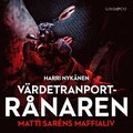 rdetransportrnaren : Matti Sarns maffialiv
