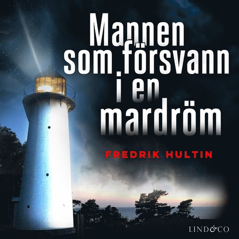 Fredrik Hultin - Mannen som försvann i en mardröm, Ljudbok