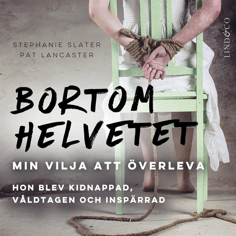 Stephanie Slater, Pat Lancaster - Bortom helvetet: Min vilja att överleva, Ljudbok. Tillgänglighet: Lägg i varukorg