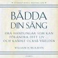 Bdda din sng: Sm handlingar som kan frndra ditt liv ? och kanske ven vrlden