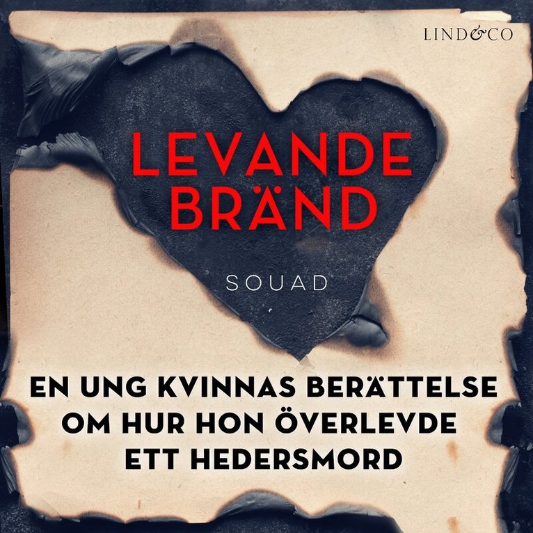 Souad - Levande bränd: En ung kvinnas berättelse om hur hon överlevde ett hedersmord, Ljudbok