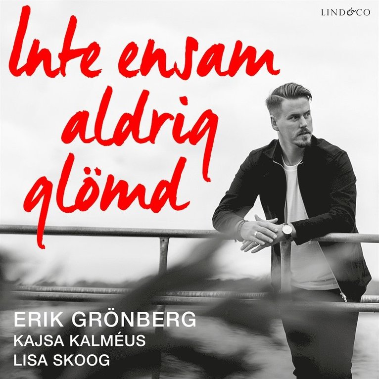Erik Grönberg - Inte ensam aldrig glömd, Ljudbok