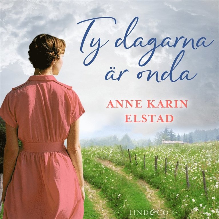 Anne Karin Elstad - Ty dagarna är onda, Ljudbok
