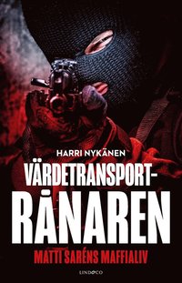 Vrdetransportrnaren : Matti Sarns maffialiv