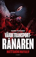 Vrdetransportrnaren : Matti Sarns maffialiv
