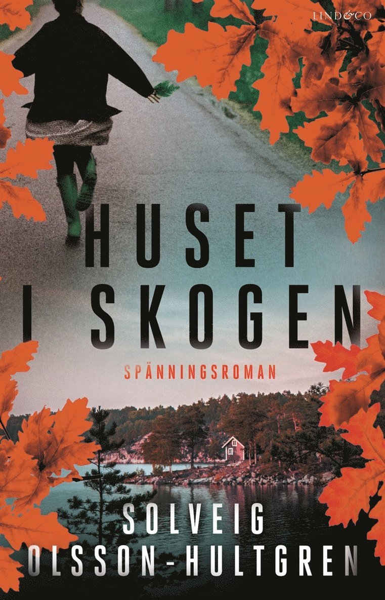 Solveig Olsson-Hultgren - Huset i skogen, E-bok