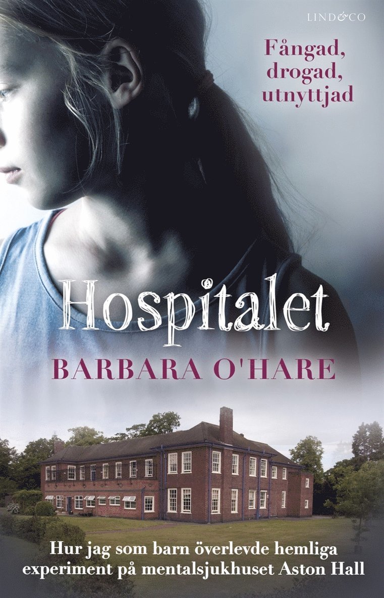 Barbara O’Hare - Hospitalet : fångad, drogad, utnyttjad, E-bok