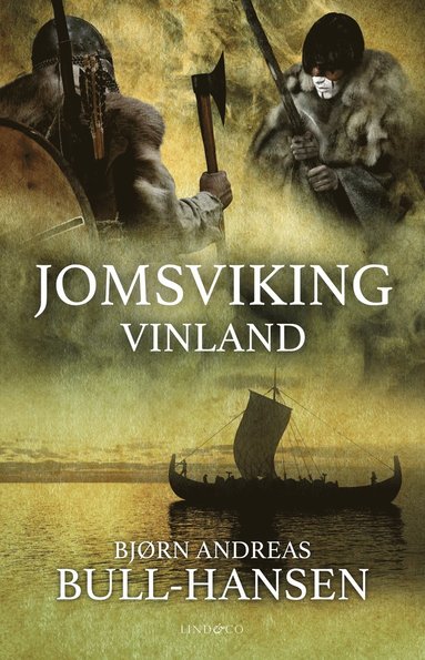 Bjørn Andreas Bull-Hansen Jomsviking. Vinland