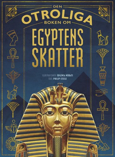 Philip Steele Den otroliga boken om Egyptens skatter