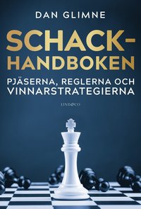 Schackhandboken : pjserna, reglerna och vinnarstrategierna