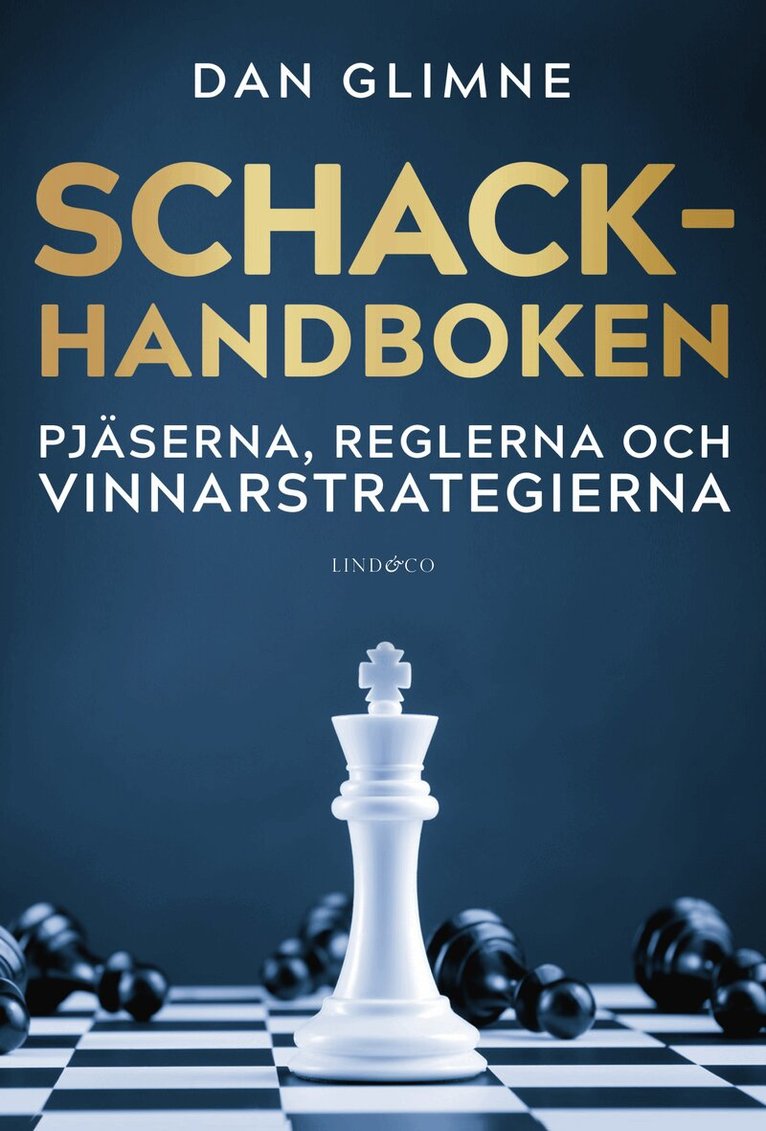 Dan Glimne - Schackhandboken : pjäserna, reglerna och vinnarstrategierna, Inbunden