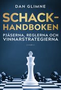 Schackhandboken : pjäserna, reglerna och vinnarstrategierna