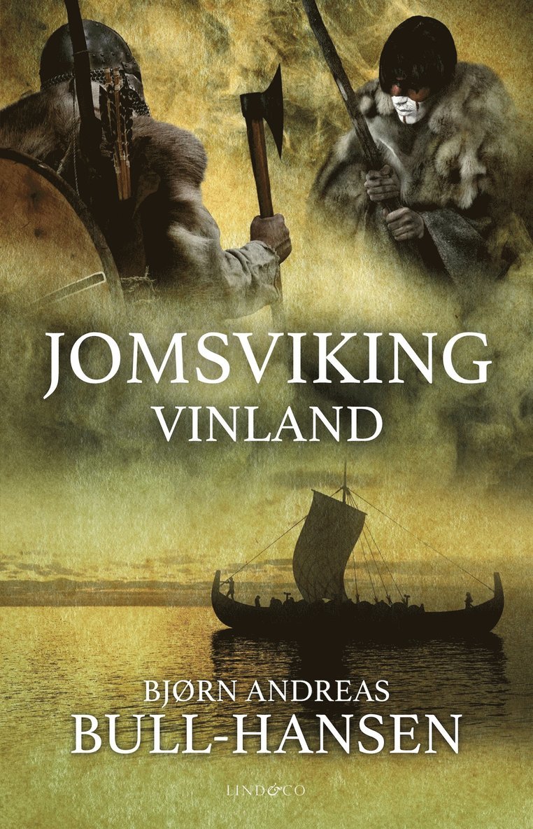 Bjørn Andreas Bull Hansen - Jomsviking. Vinland, E-bok