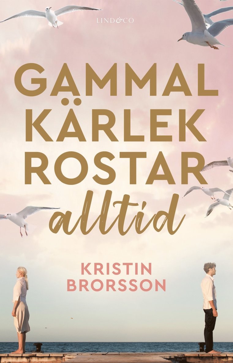 Kristin Brorsson - Gammal kärlek rostar alltid, E-bok