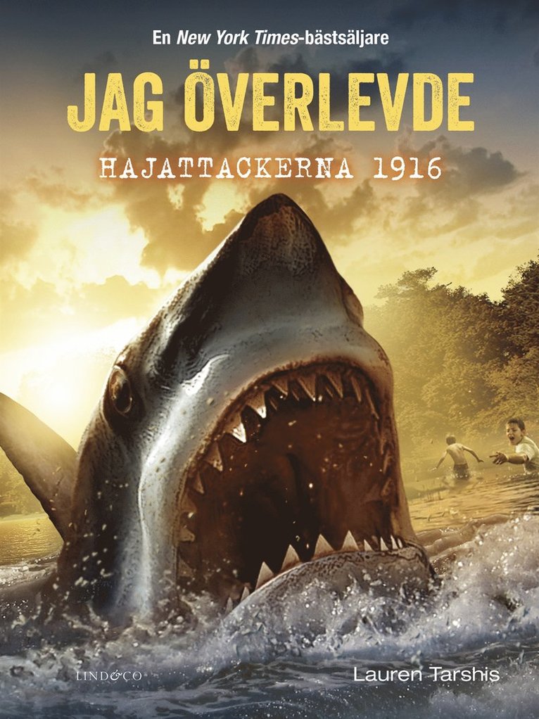Lauren Tarshis - Jag överlevde hajattackerna 1916, E-bok