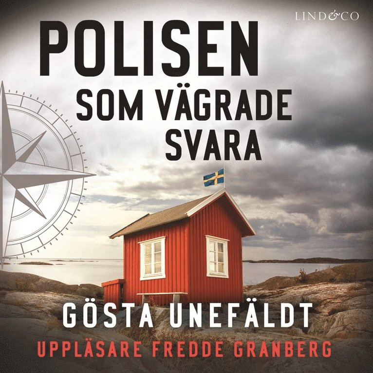 Gösta Unefäldt - Polisen som vägrade svara, Ljudbok