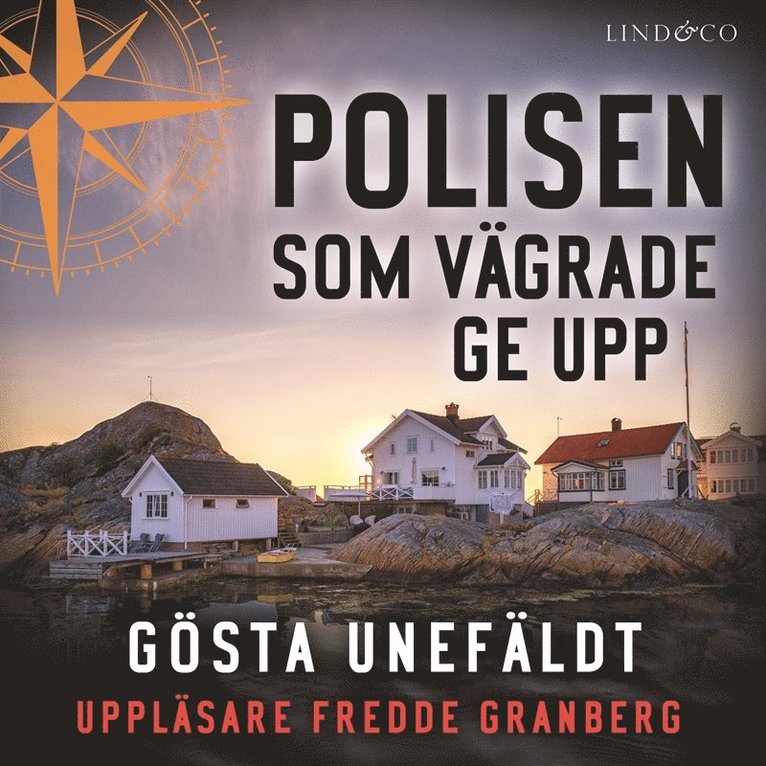 Gösta Unefäldt - Polisen som vägrade ge upp, Ljudbok