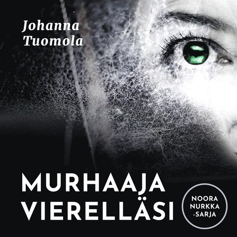 Johanna Tuomola - Murhaaja vierelläsi, Ljudbok