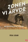 Zonen vi ärvde