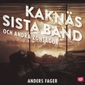Kakns sista band och andra zonsagor