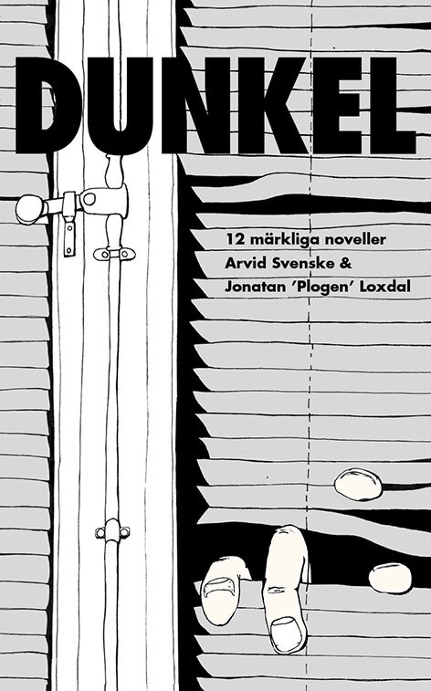 Arvid Svenske, Jonatan Loxdal - DUNKEL - 12 märkliga noveller, Häftad