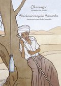 Ökensagor : berättelser från Somalia / Sheekoxariiyoyinkii Saxaaraha