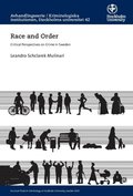 Race and order : critical perspectives on crime in Sweden