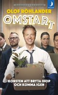 Omstart : konsten att bryta ihop och komma igen