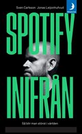 Spotify inifr�n : s� blir man st�rst i v�rlden