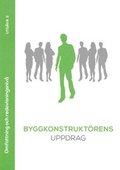 Byggkonstrukt�rens uppdrag