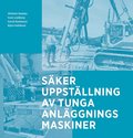 S�ker uppst�llning av tunga anl�ggningsmaskiner