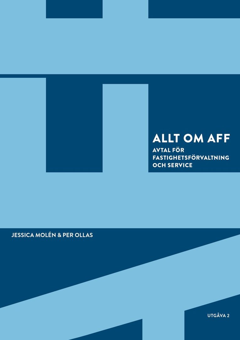 Jessica Molén, Per Ollas - Allt om Aff : avtal för fastighetsförvaltning och service, Häftad