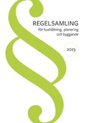 Regelsamling f�r hush�llning, planering och byggande 2023