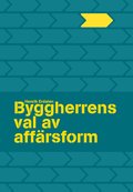 Byggherrens val av aff�rsform