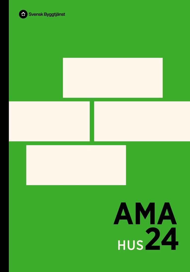 AMA Hus 24 : allmän material- och arbetsbeskrivning för husbyggnadsarbeten, Inbunden