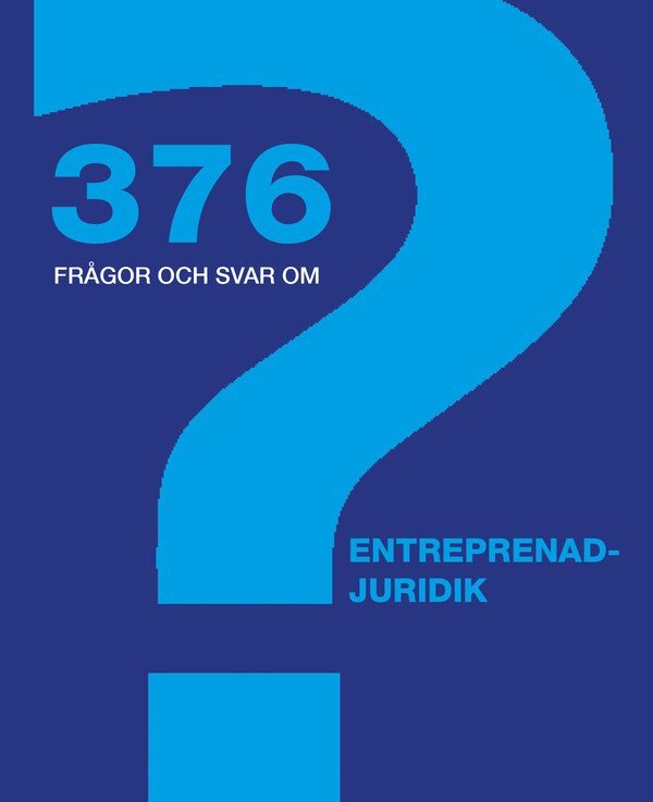 376 frågor och svar om entreprenadjuridik, Häftad