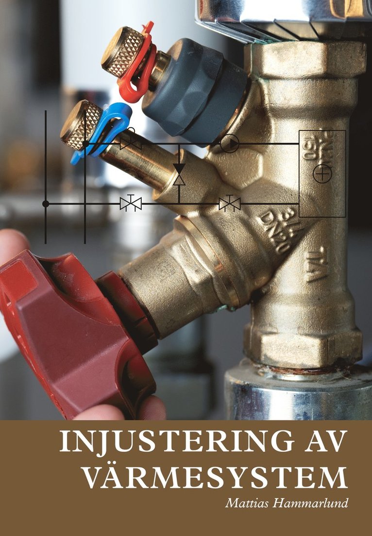 Mattias Hammarlund - Injustering av värmesystem, Häftad