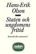 Staten och ungdomens fritid : kontroll eller autonomi?