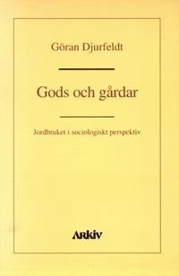 e-Bok Gods och gårdar  jordbruket i sociologiskt perspektiv