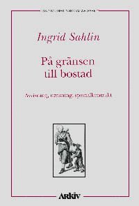 P grnsen till bostad : avvisning, utvisning, specialkontrakt